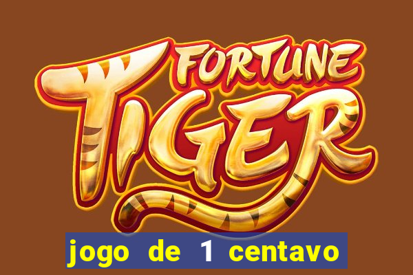 jogo de 1 centavo na betano